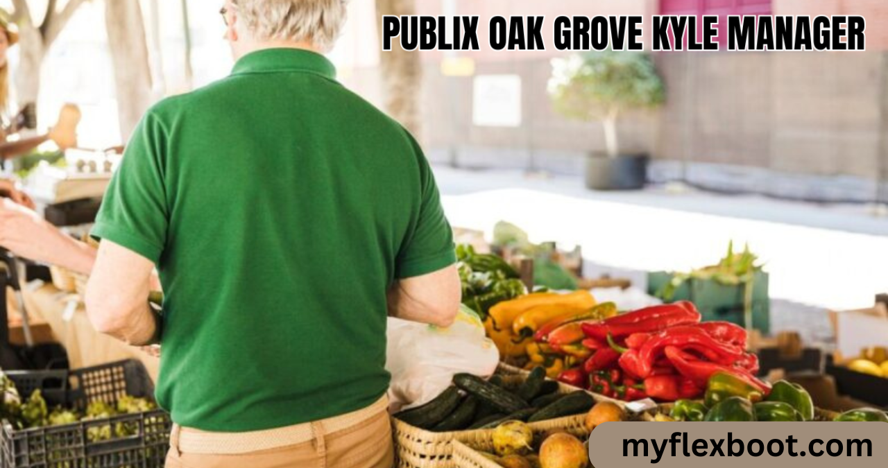 publix oak grove kyle manager